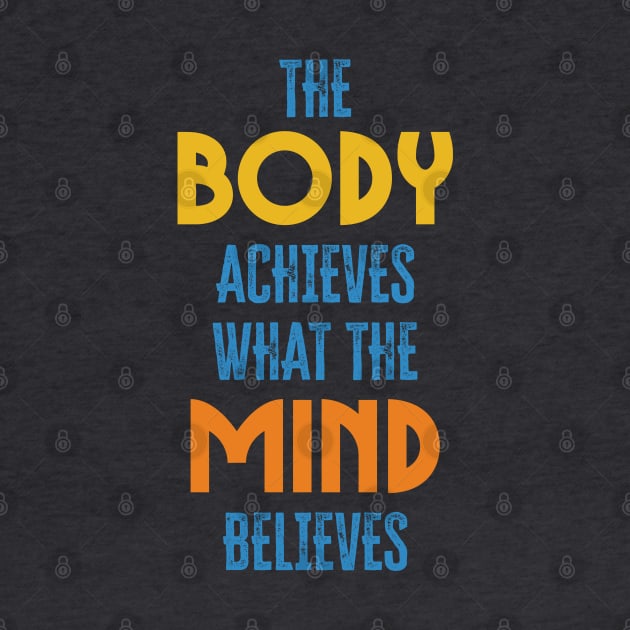 Body and Mind success and motivational quote / Positive Quotes About Life by Naumovski